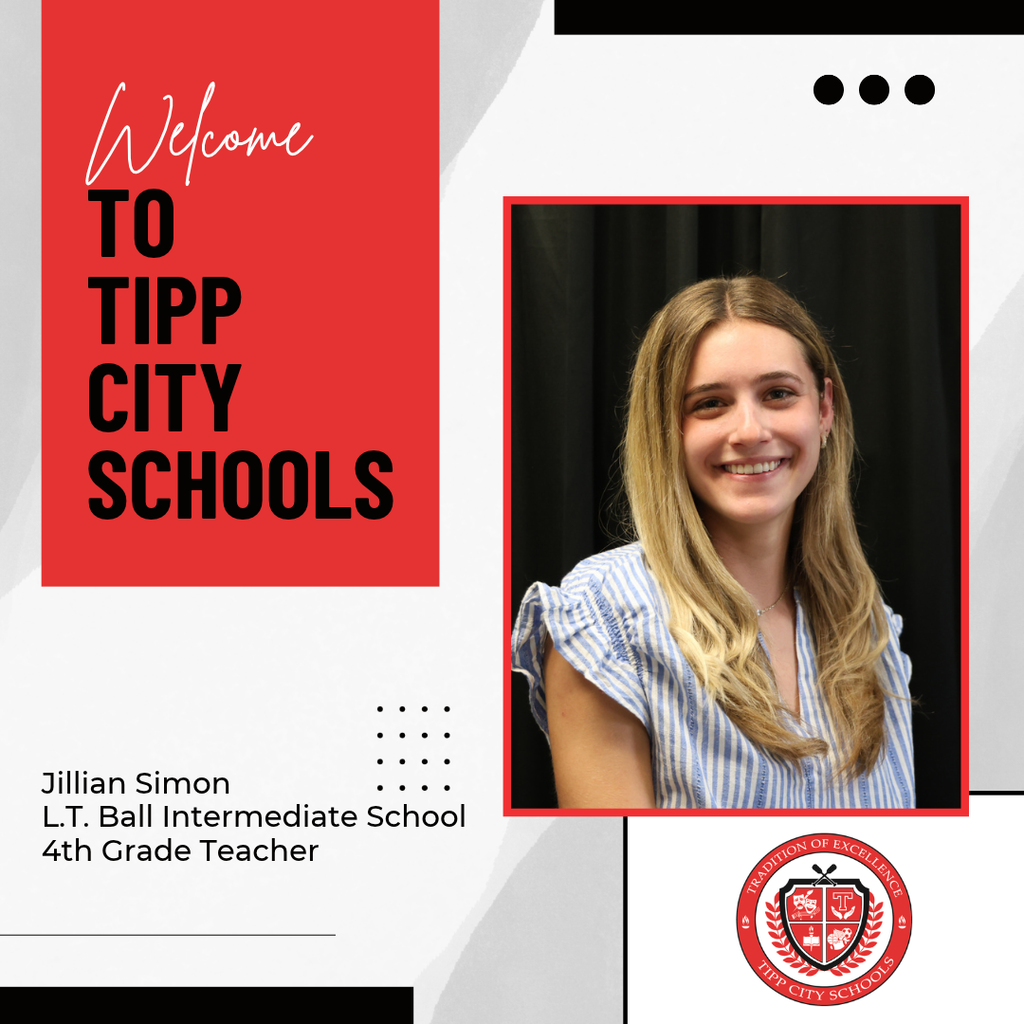 Welcome to Tipp City Schools Jillian Simon, teacher at LT Ball.
