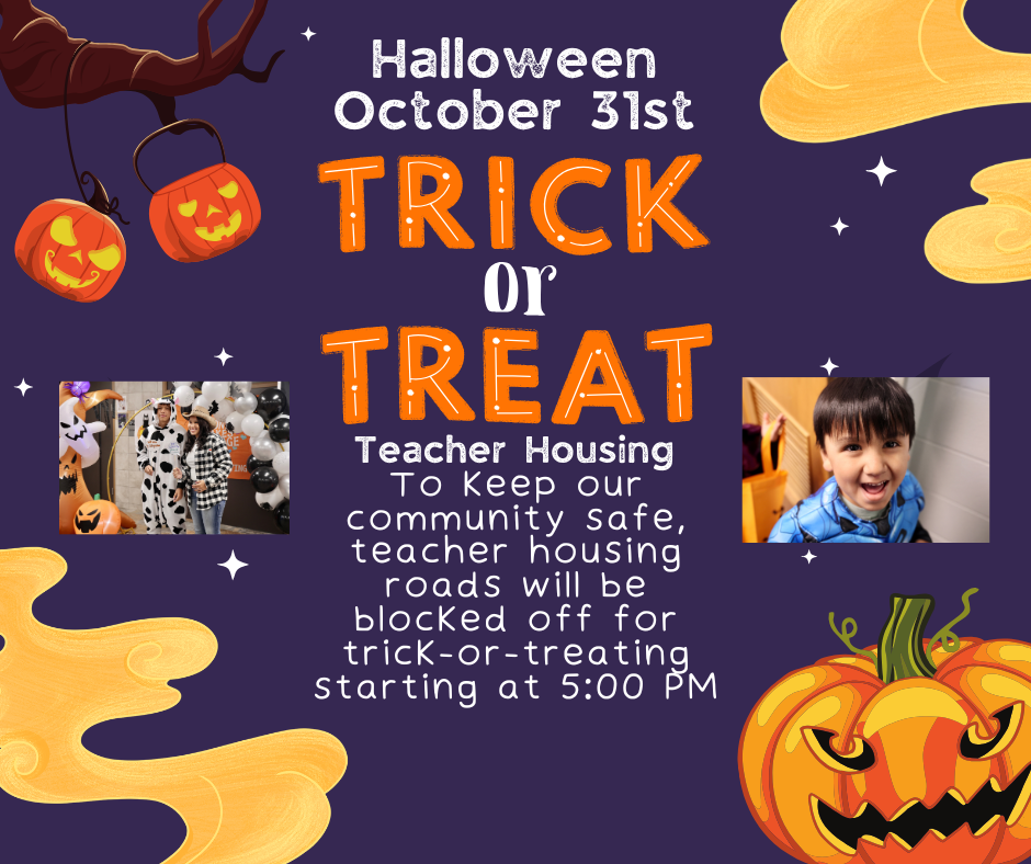 Trick or Treating at teacher housing info flyer. 