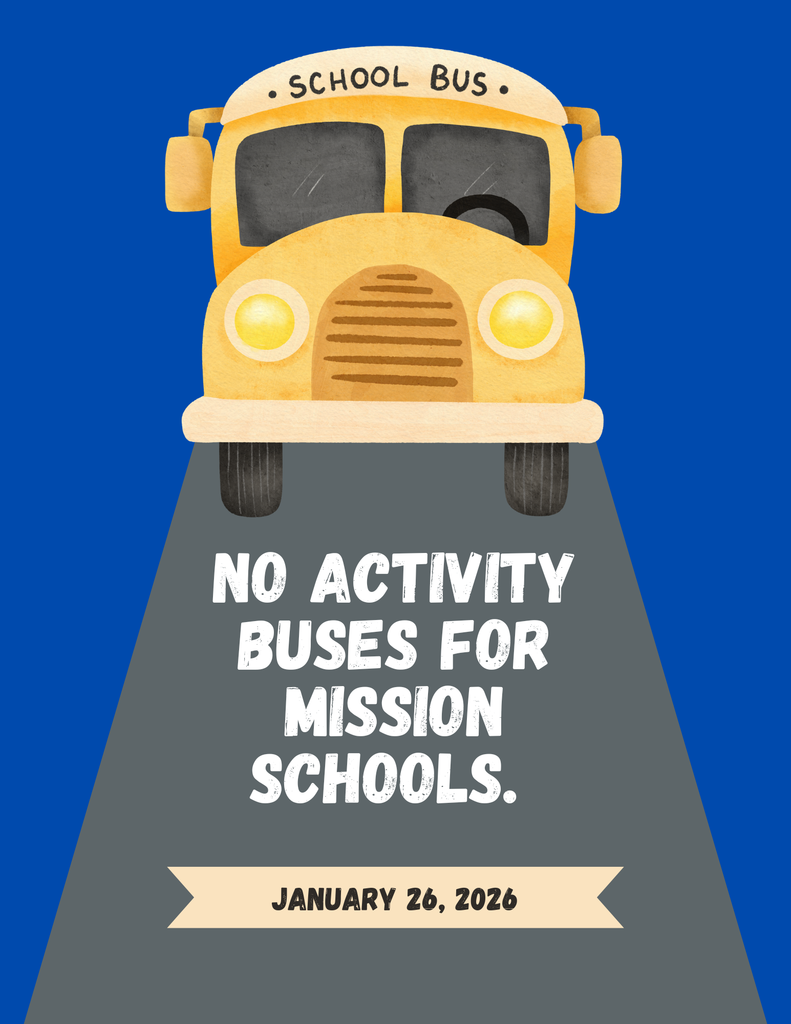 No activity buses for Mission schools. 