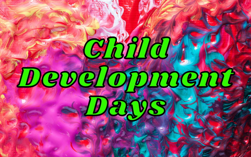 Child Development Days with colorful paint background
