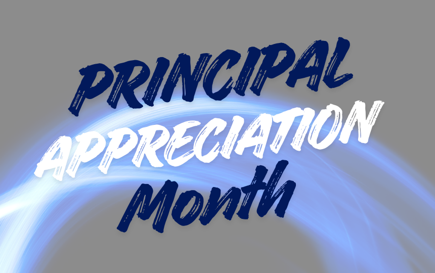 Principal Appreciation Month with back, white and blue background