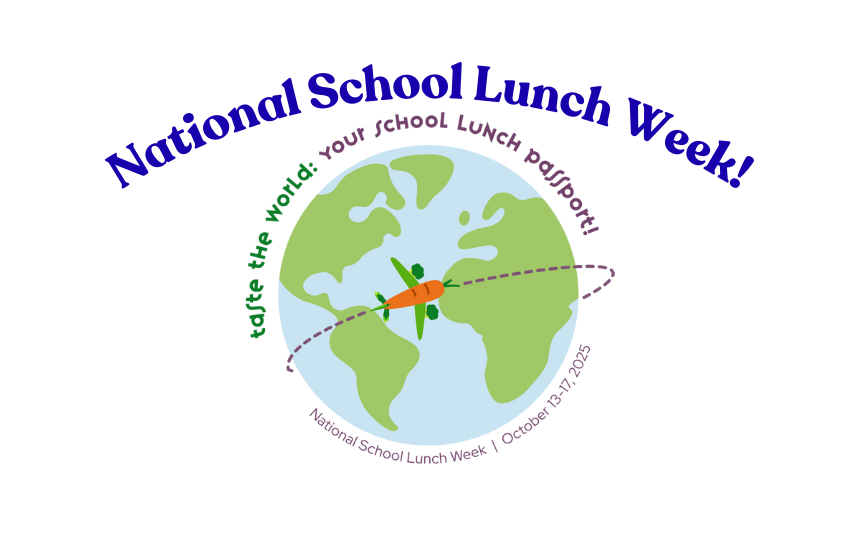 National School Lunch Week - Taste the World: Your School Lunch Program with Earth picture and "veggie plane"