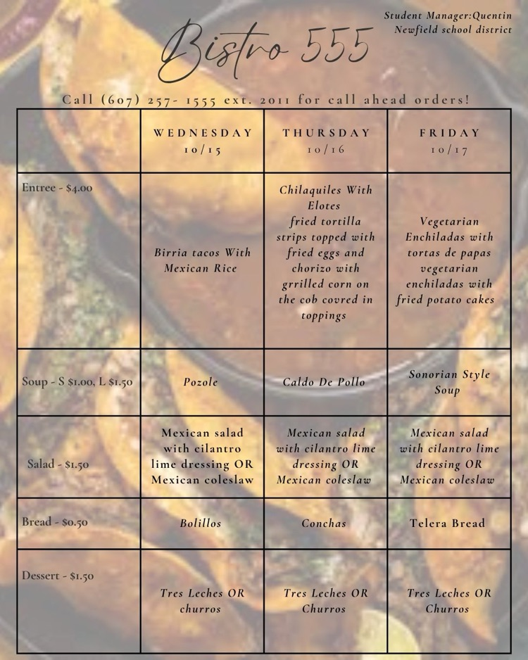 Image of Bistro 555’s weekly menu for October 15–17. The background features close-up food photography. The menu lists Birria tacos with Mexican rice on Wednesday, Chilaquiles with Elotes on Thursday, and Vegetarian Enchiladas with fried potato cakes on Friday. Soups include Pozole, Caldo de Pollo, and Sonorian Style Soup. Salad choices are Mexican salad with cilantro lime dressing or Mexican coleslaw. Bread options are Bolillos, Conchas, or Telera Bread. Desserts are Tres Leches or churros. Entrées are $4, soups $1–$1.50, bread 50¢, salads and desserts $1.50.