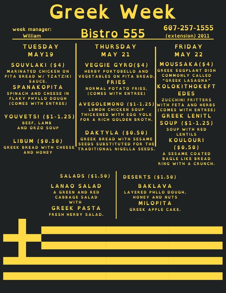 Black and gold promotional poster for “Greek Week” at Bistro 555 featuring Greek-inspired menu specials for Tuesday, May 19; Thursday, May 21; and Friday, May 22. Tuesday offerings include chicken souvlaki, spanakopita, Youvetsi soup, and Libum bread. Thursday features veggie gyros, fries, Avgolemono soup, and Daktyla bread. Friday includes moussaka, zucchini fritters, Greek lentil soup, and koulouri bread rings. Additional items listed are Lanao salad, Greek pasta salad, baklava, and milopita dessert. Contact number shown is 607-257-1555 extension 2011. A stylized Greek flag graphic appears along the bottom of the poster.