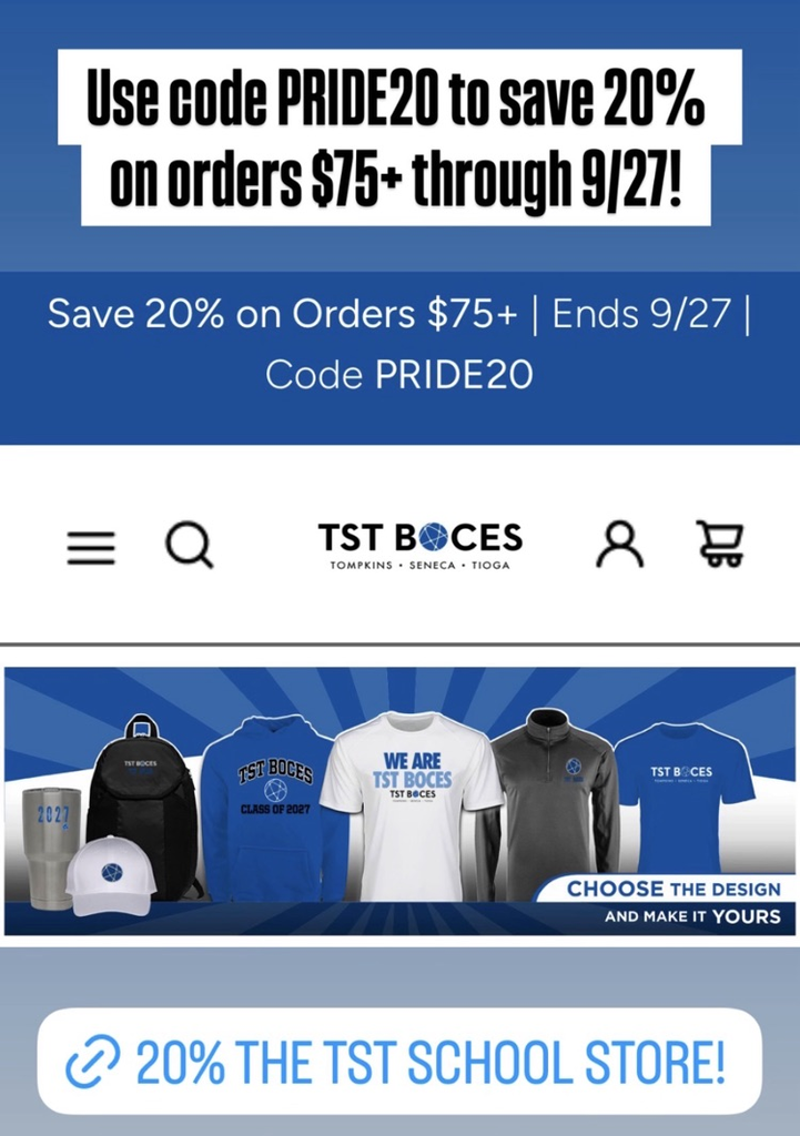 Promotional graphic for the TST BOCES School Store featuring TST-branded apparel and merchandise, including shirts, jackets, a backpack, hat and tumbler. Text reads: “Use code PRIDE20 to save 20% on orders $75+ through 9/27.”
