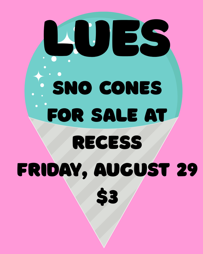 Sno cones for sale for $3 during recess