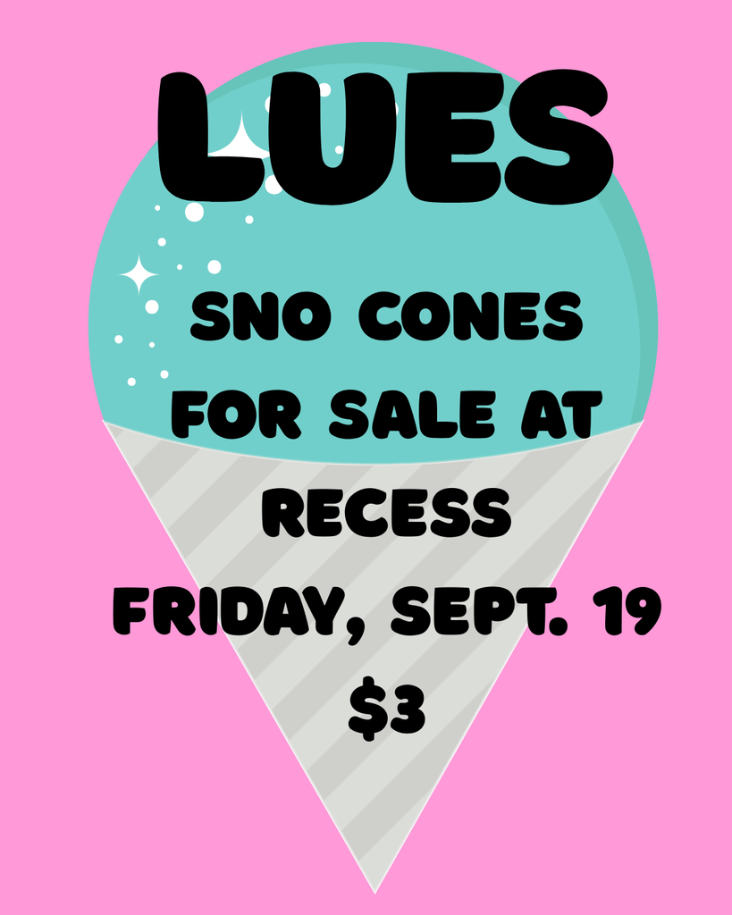 Sno cones for sale for $3 during recess
