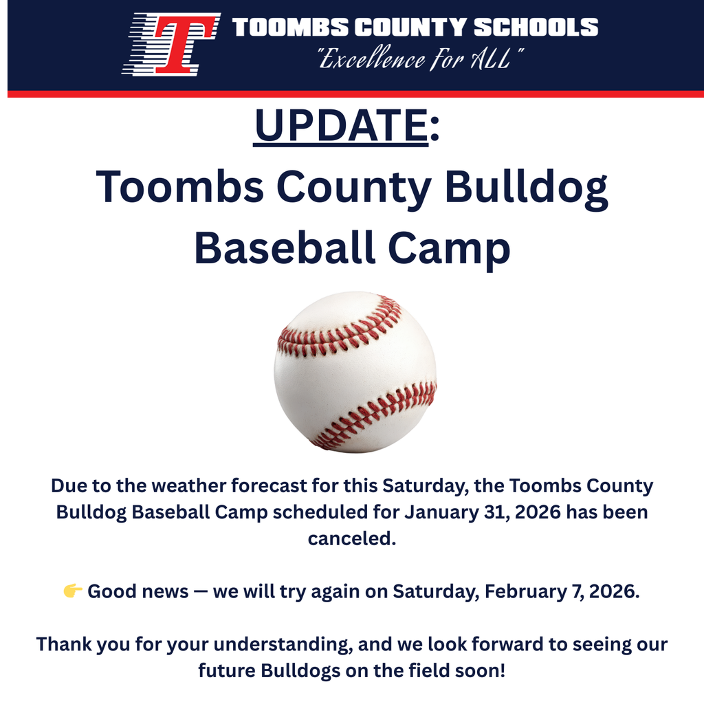 ⚾ UPDATE Toombs County Bulldog Baseball Camp ⚾ Due to the weather forecast for this Saturday, the Toombs County Bulldog Baseball Camp scheduled for January 31, 2026 has been canceled