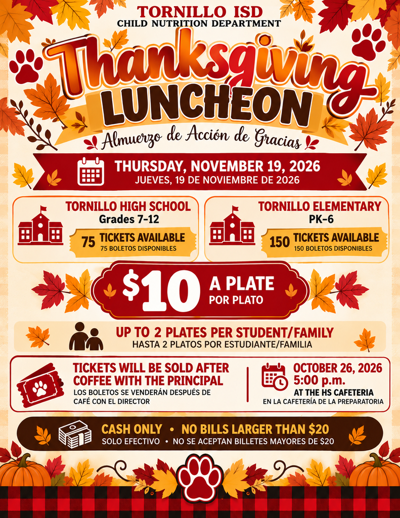 Poster for Tornillo ISD Child Nutrition Department Thanksgiving Luncheon. Date: November 19, 2026. Grades: 7-12 and PK-6. Cost: $10 per plate.