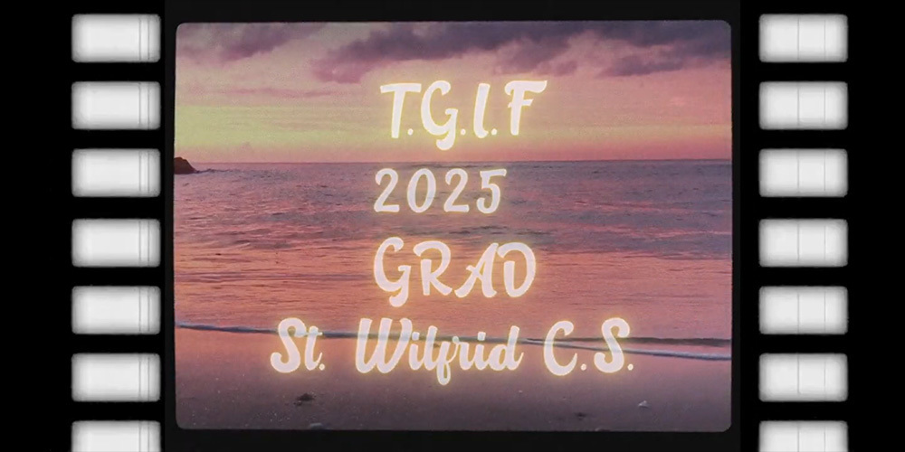 Photo of a sunset photoshopped into a photography film roll, with the title "TGIF 2025 Grad - St. Wilfrid Catholic School" on top of it