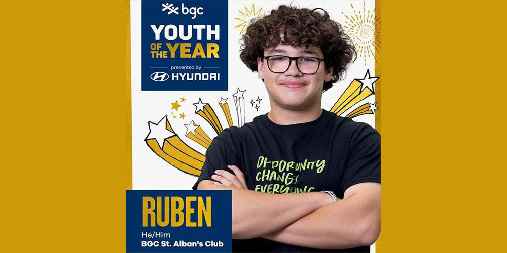 Graphic announcing Ruben as BGC's Youth of the Year - Photo of Ruben wearing a shirt that says Opportunity Changes Everything - BGC logo - Text says: "Youth of the Year" - presented by Hyundai - Ruben - He/Him - BGC St. Alban's Club