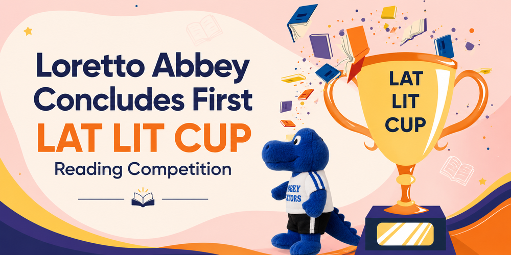 Loretto Abbey Concludes First LAT LIT CUP Reading Competition