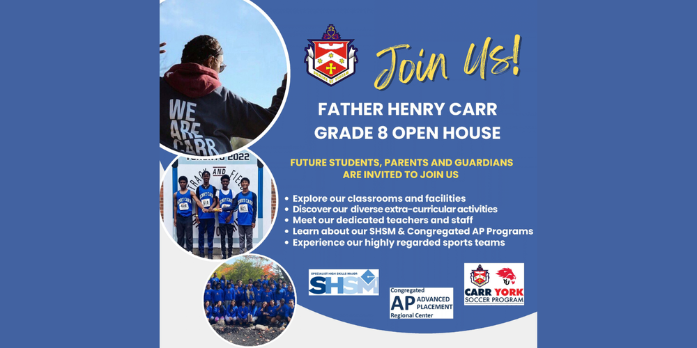 Promotional flyer for “Father Henry Carr Grade 8 Open House,” with school crest and text “Join Us!” plus bullet points inviting future students, parents, and guardians, and photos of students in school settings.