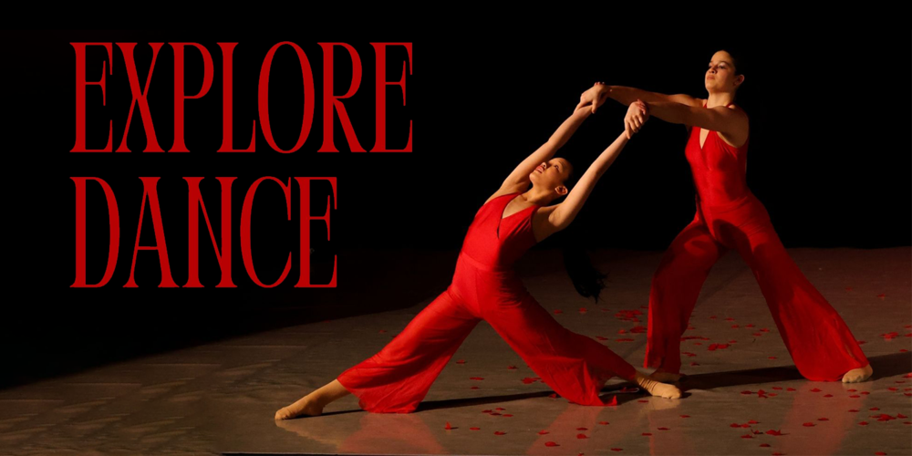 Banner - Text saying "Explore Dance" with a photo of two students in red dancing together