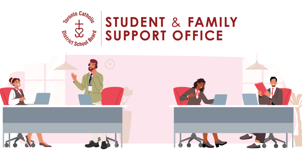 An illustrative banner for the Toronto Catholic District School Board's Student and Family Support Office, featuring 4 office staff members working at desks with laptops.