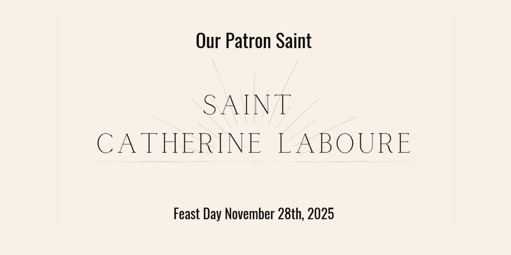 Our Patron Saint - Saint Catherine Laboure