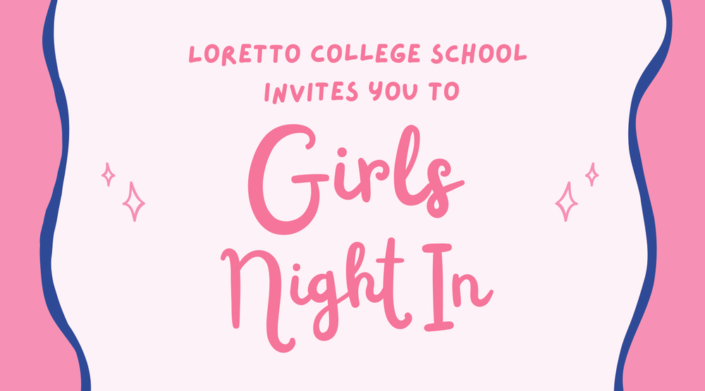 Banner with pink and blue design for “Girls Night In” at Loretto College School on October 13, 2026, featuring sports, workshops, and pizza, at 151 Rosemount Ave, Toronto.