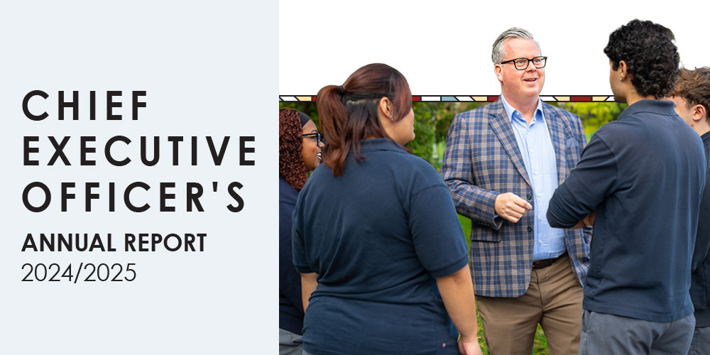An image of Director Browne in a plaid jacket and glasses smiling and talking with a group of students in an outdoor setting. The text is on the left in black capital letters and it reads 'Chief Executive Officer's Annual Report 2024-2025'.