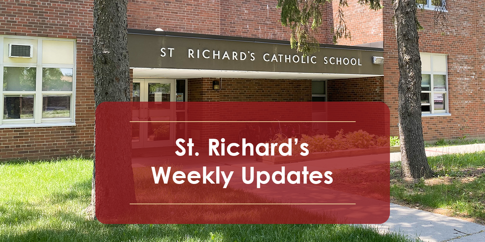 Banner showing a photo of the St. Richard Catholic School building in the background with the text in front: "St. Richard's Weekly Updates"