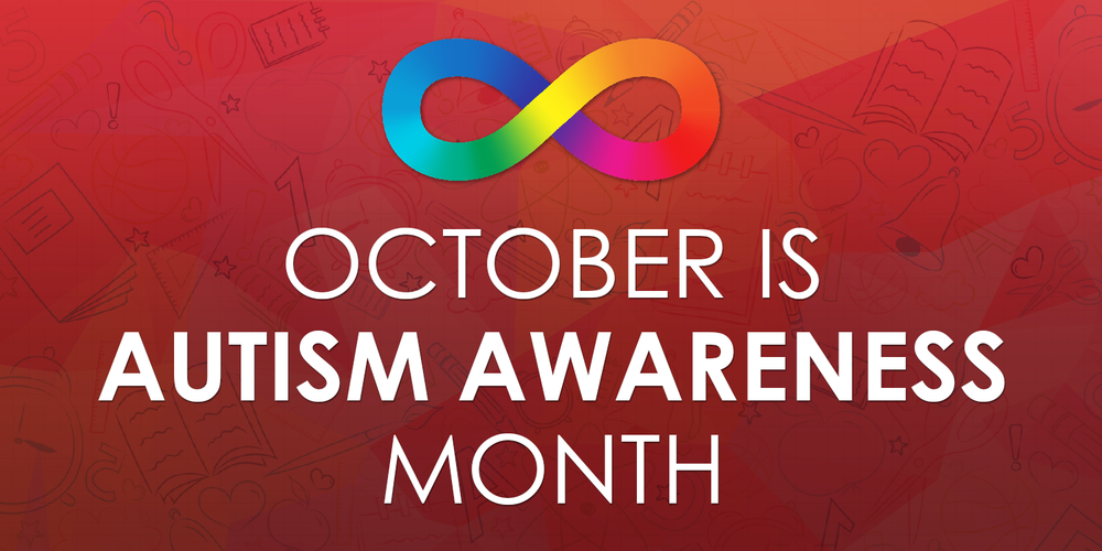 Graphic with an infinity symbol above the words “October Is Autism Awareness Month” on a red background featuring faint school-themed illustrations.