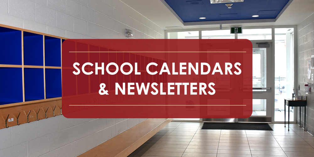 School Calendars and Newsletters