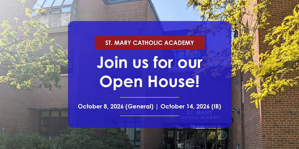 Banner for the St. Mary Catholic Academy Open House, showing a photo in the background of the SMCA school building, with the text in front: St. Mary Catholic Academy - Join us for our Open House! - October 8, 2026 - General - October 14, 2026 - IB