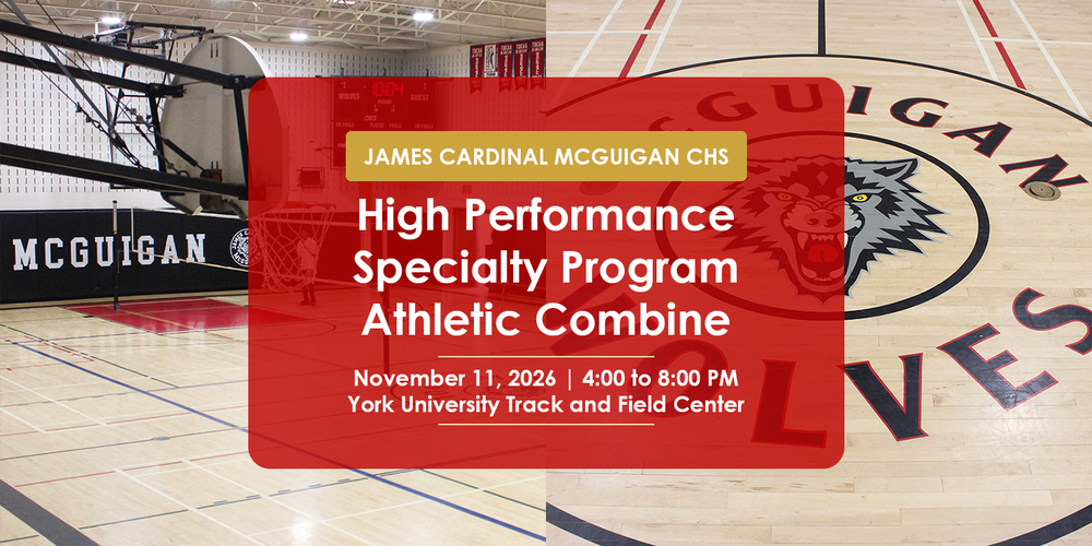 Banner for James Cardinal McGuigan Catholic High School's High Performance Specialty Program Athletic Combine, held on November 11, 2026, at York University. The background is a collage of two photos of the JCM gym, showing a basketball hoop, along with the McGuigan Wolfpack logo and insignia