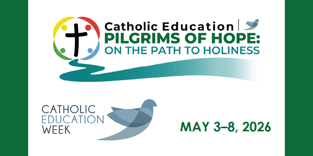 Graphic for Catholic Education Week featuring the theme “Pilgrims of Hope: On the Path to Holiness,” with a cross and circular figures forming a logo, a winding path, and dove symbols. Text reads “Catholic Education Week” and “May 3–8, 2026.