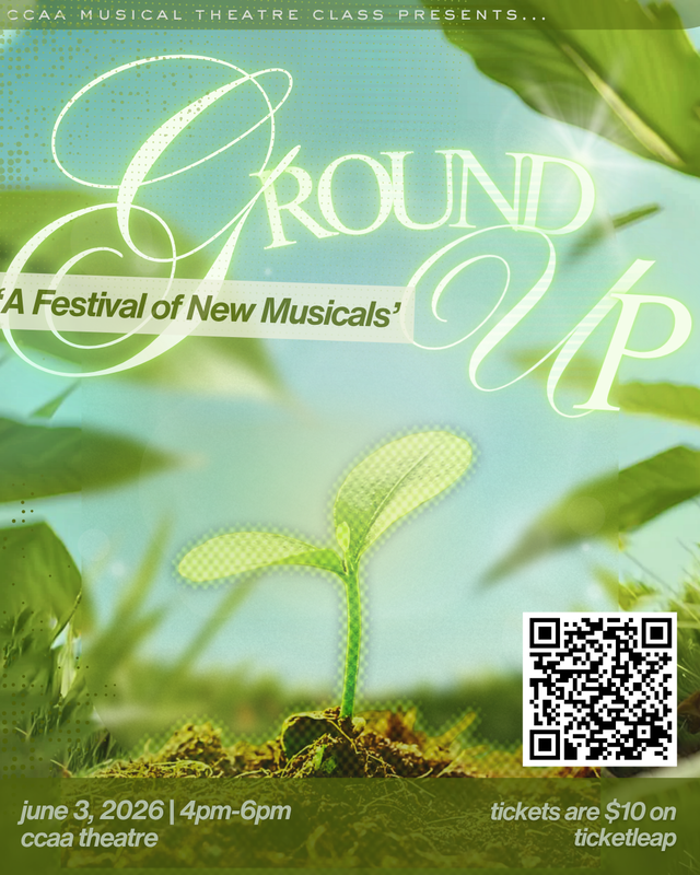 Poster showing a plant seedling sprouting from the ground. CCAA Students Present Ground UP: A Festival of New Musicals