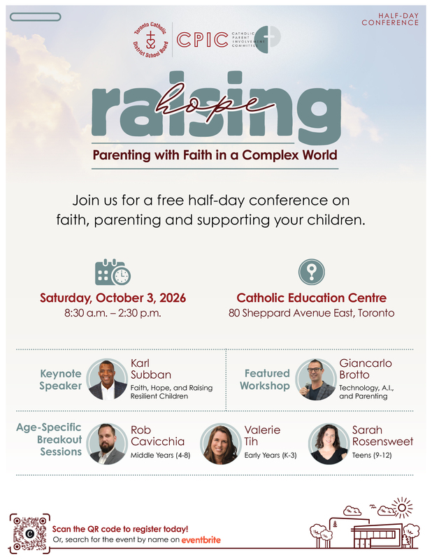 Poster for the Raising Hope CPIC conference that says "Raising Hope: Parenting with Faith in a Complex World" against a mellow purple sky background, with the TCDSB CPIC logo on top. The poster also has the location, time, and date details, as well as details of the speakers who will be at the event. At the bottom is a QR code to register, as well as a graphic of the CEC building in red lineart with trees and clouds and the sun.