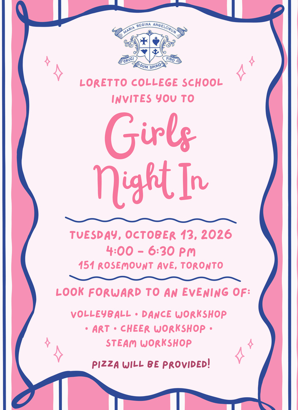Event flyer with pink and blue design for “Girls Night In” at Loretto College School on October 13, 2026, featuring sports, workshops, and pizza, at 151 Rosemount Ave, Toronto.