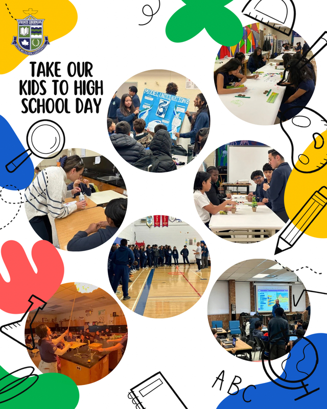 Poster about Francis Libermann’s Take Our Kids to High School Day, showing seven photos cropped of elementary students attending presentations by high school students and teachers