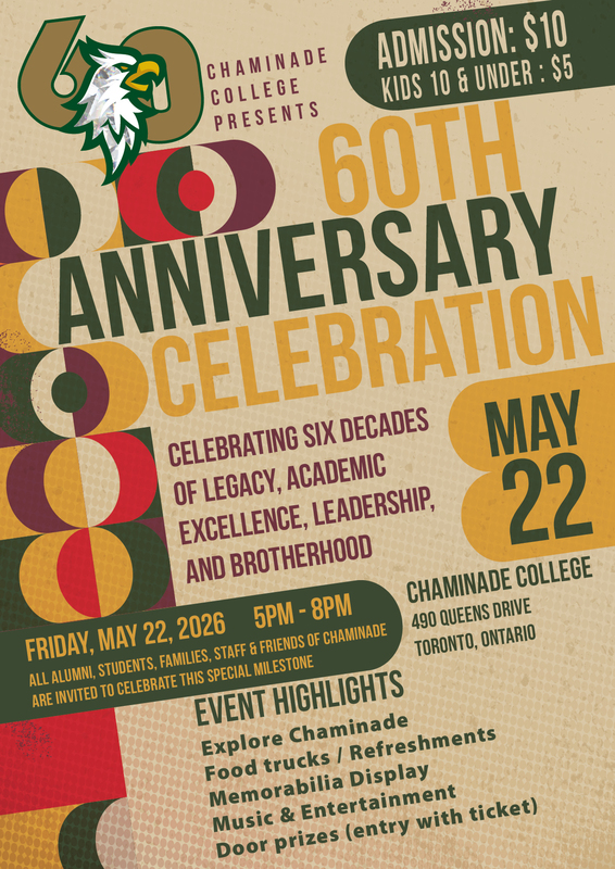 Poster for Chaminade College 60th Anniversary Celebration - Text says: Admission $10 Kids 10 and under $5 - Celebrating six decades of legacy, academic excellence, leadership, and brotherhood - May 22 - Chaminade College - Events Highlights - Explore Chaminade, Food trucks / Refreshments, Memorabilia display, music and entertainment, door prizes (entry with ticket)