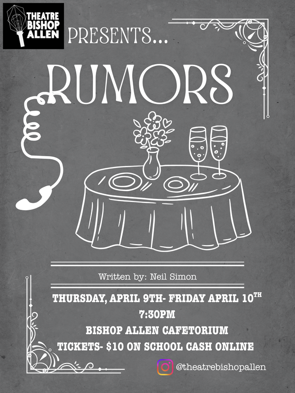 Bishop Allen Academy Theatre Presents: Rumors