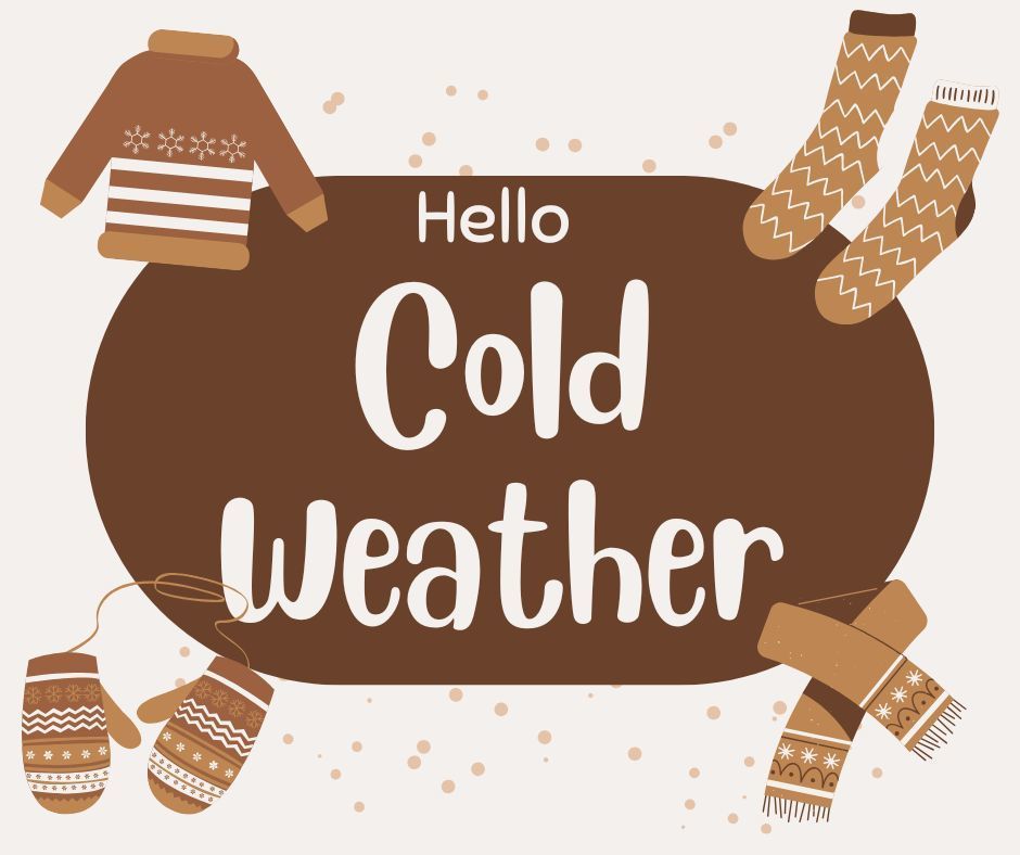Cold Weather reminder