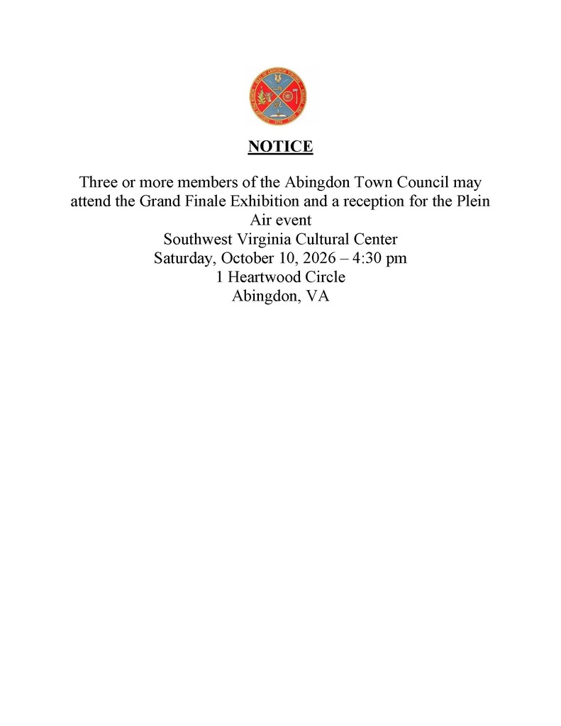 A white page with a logo and text. The text reads: "Three or more members of the Abingdon Town Council may attend the Grand Finale Exhibition and a reception for the Plein Air event Saturday, October 10, 2026, 4:30 pm, Southwest Virginia Cultural Center, 1 Heartwood Circle, Abingdon, VA."