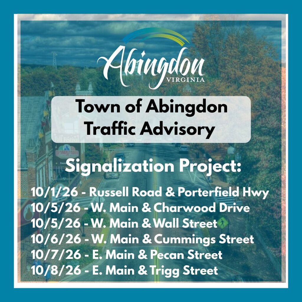 A blue-themed poster details the "Town of Abingdon Traffic Advisory." It lists dates and locations for a signalization project.