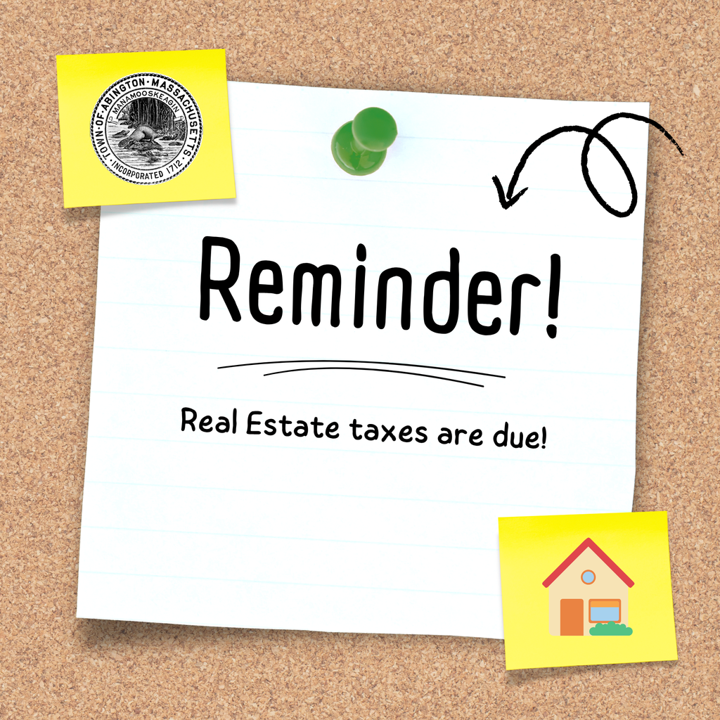 Real Estate Taxes Are Due