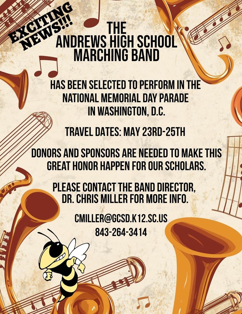 The Andrews High School Marching Band has been selected to participate in the National Memorial Day Parade in Washington, D.C. They need the community's help to make this honor a reality. Please see the flyer for the details. 