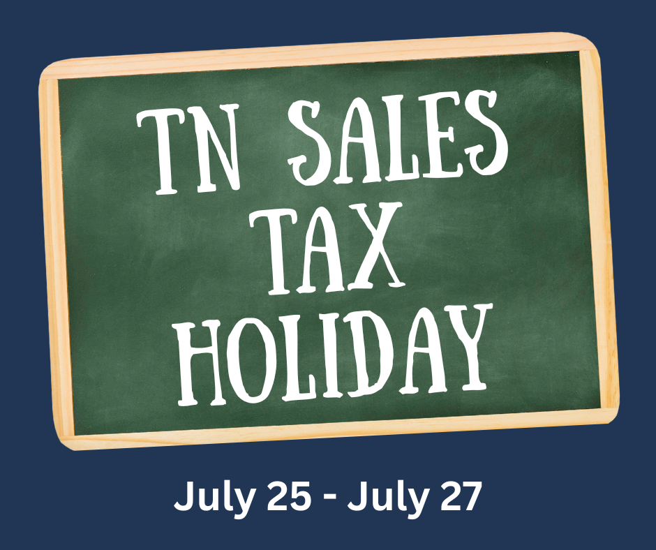 Graphic with navy blue background. In center is a green chalkboard with the text TN Sales Tax Holiday in white. White text on bottom of graphic says July 25-July 27