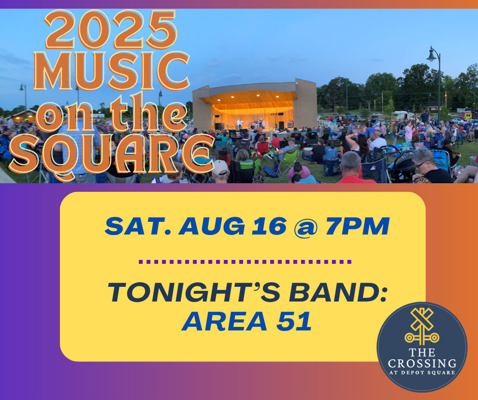 Graphic with purple to orange faded background. A picture of a crowd of people sitting around an amphitheater at dusk is on the top. Text over the picture says 2025 Music On the Square. In a yellow box at the bottom, text says " sat, Aug 16 at 7pm, tonight's band is Area 51". Bottom right is a round blue logo with a railroad crossing sign and text: The Crossing at Depot Square.