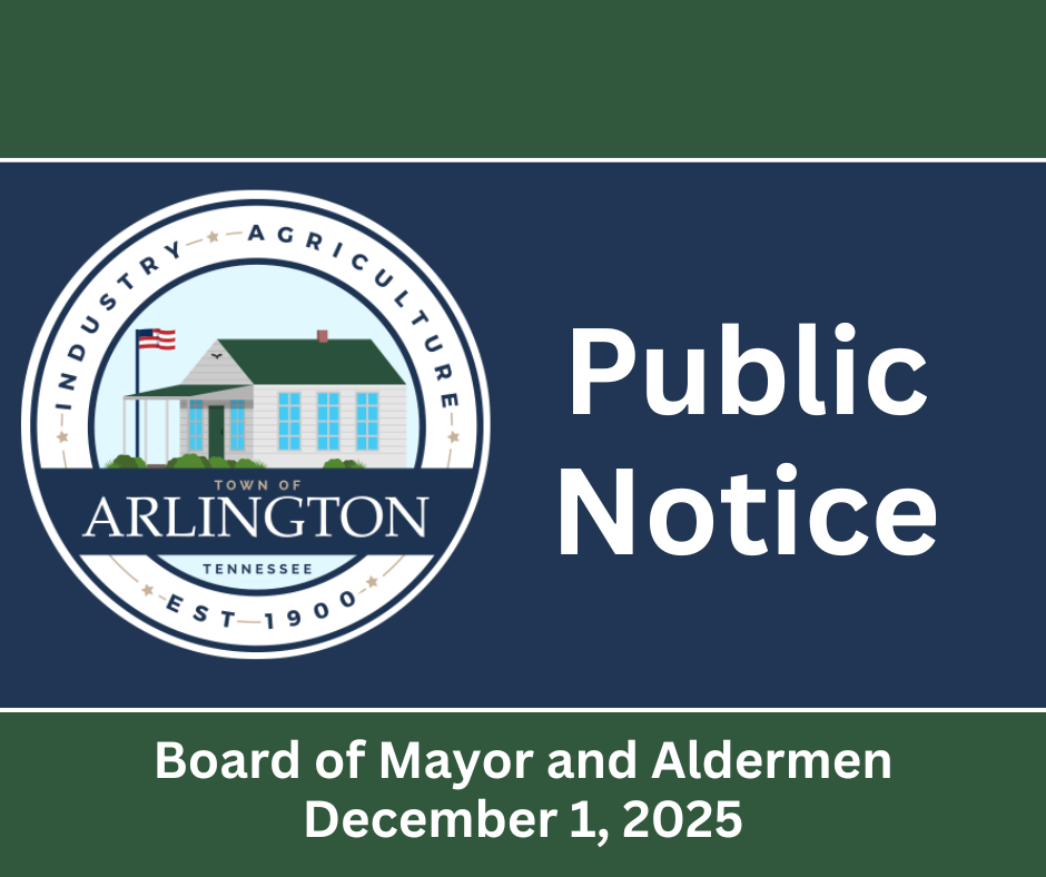Public Hearing Notice with green and blue background and a round, blue and white Town of Arlington TN seal. White text on the bottom of the screen reads: Board of Mayor and Aldermen, December 1, 2025