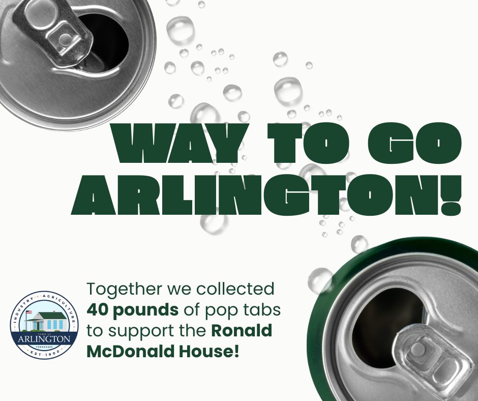White graphic with two aluminum can tops and bubbles. Text in green says: way to go arlington! together we collected 40 lbs of pop tabs to support the Ronald McDonald House