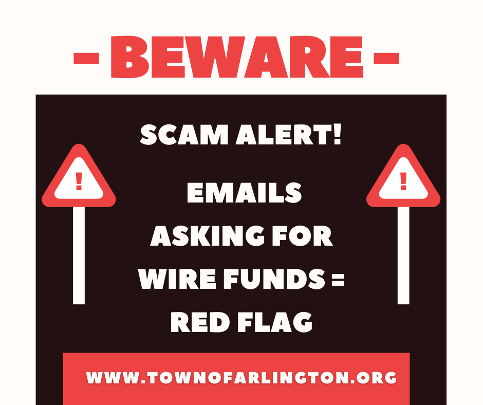 Black, white and red graphic with red text: Beware, at the top. Below are two alert signs and text: scam alert - emails asking for wire funds equal red flag. 
