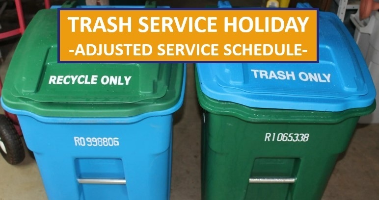 A trash bin and recycle bin in alternating blue and green colors with a yellow text box on the top that says:  Trash Service Holiday - adjusted service schedule. 