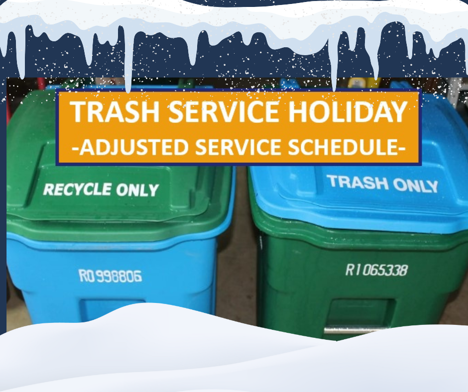 Picture of two large residential trash bins: one blue recycle bin with a green lid, and one green trash bin with a blue lid. On top of page is a yellow box with words: Trash Service Holiday: adjusted service schedule. Overlayed on the picture is snow on the top and bottom.