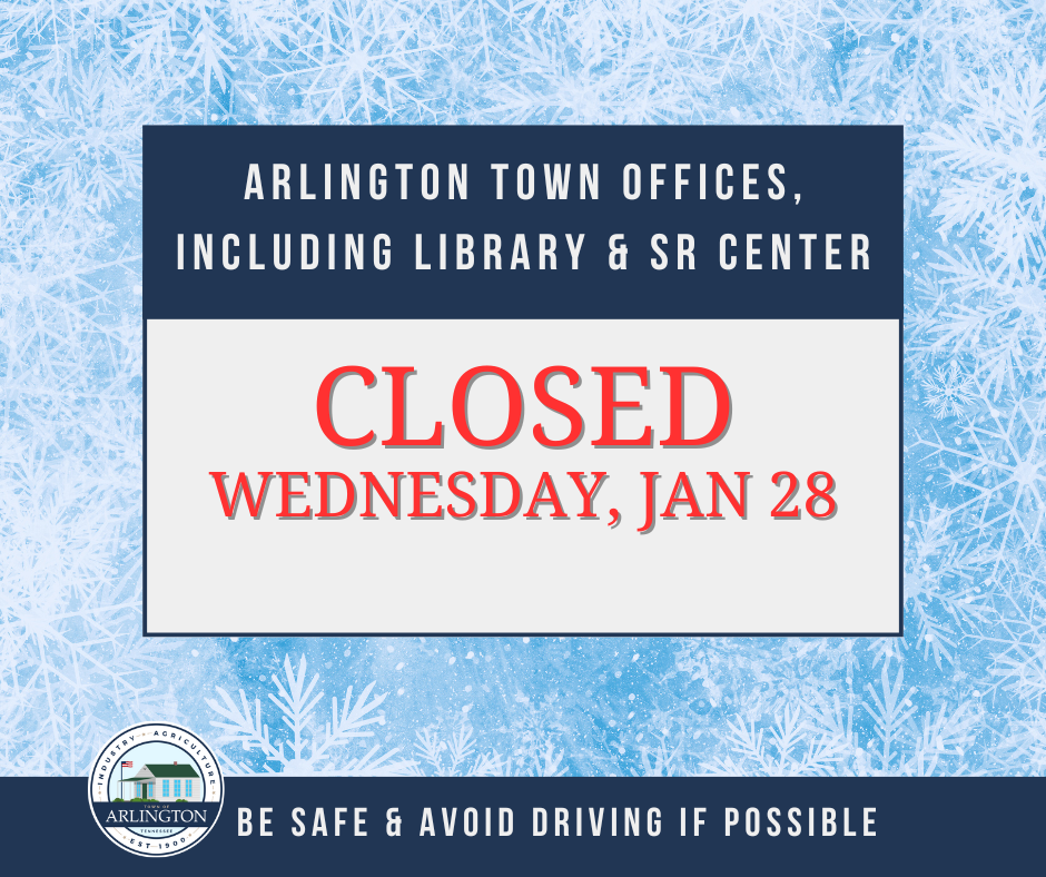 Snow Closure post with icy background and text box says: Arlington Town Offices including library and senior center Closed Wednesday, Jan 28