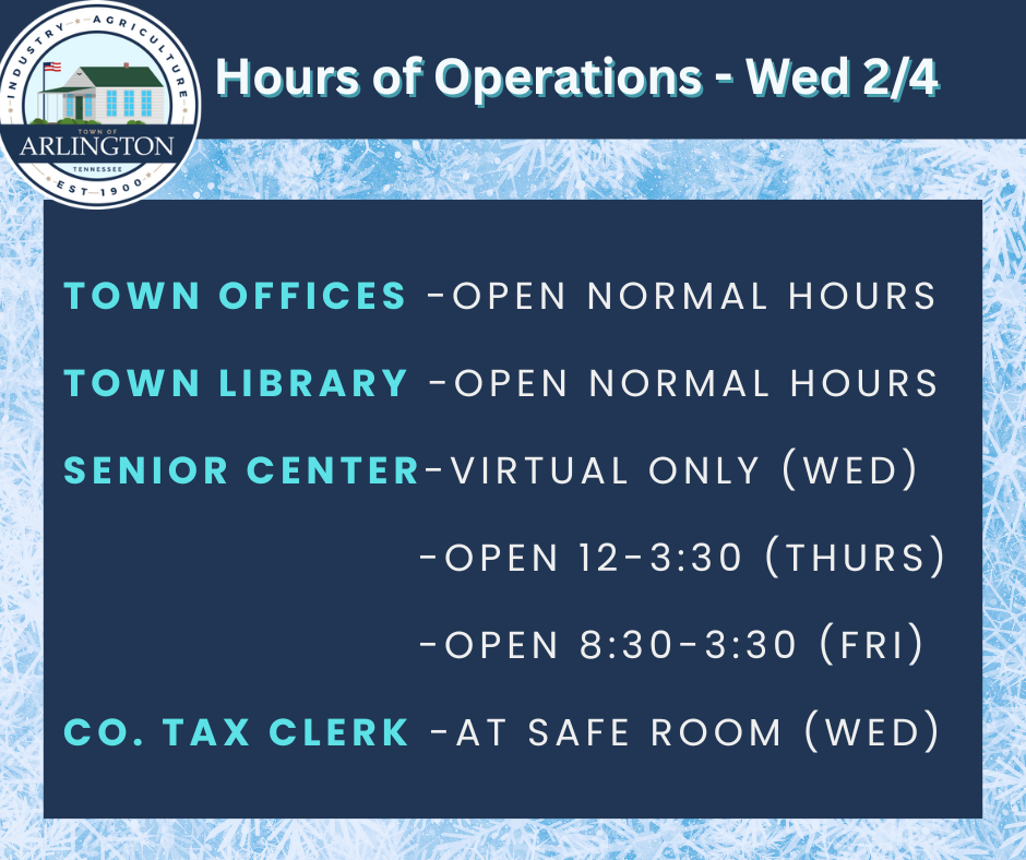 Hours of Operation for Wednesday, February 4 in Arlington - Town offices: normal hours; Library: normal hours; County Tax Clerk: at Safe Room; Senior Center - virtual only on Wednesday, 12-3:30 on Thurs, normal hours on Fri