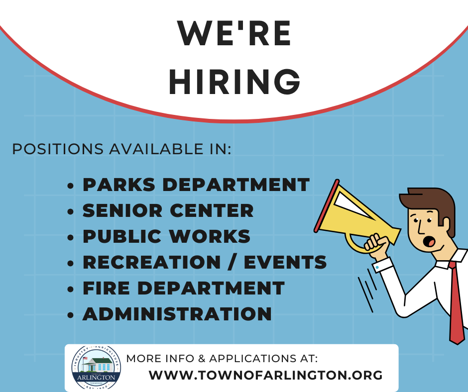 White Blue Illustrated We're Hiring Facebook Post for Town of Arlington. Positions available in: Parks, Senior Center, Public Works, Recreation/Events, Fire Department, and Administration. More info at website: www.townofarlington.org