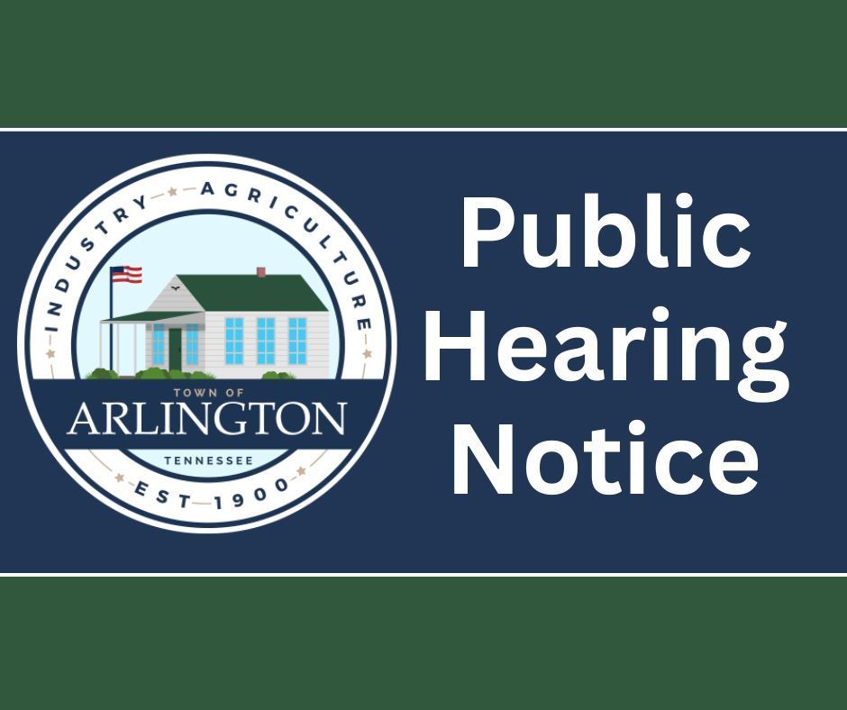 Public Hearing Notice with green and blue background and a round, blue and white Town of Arlington TN seal and  White text